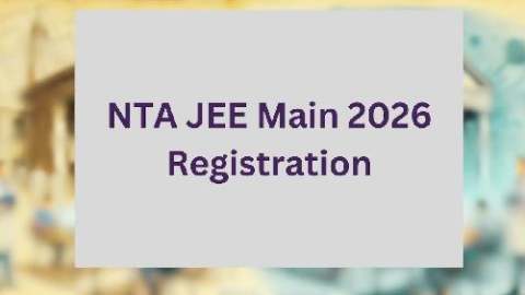 JEE Main 2026 Registration ਜਲਦ